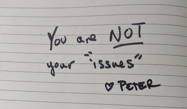You are not your "issues"